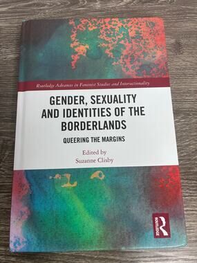 Gender, Sexuality and Identities of the Borderlands: Queering the Margins Book